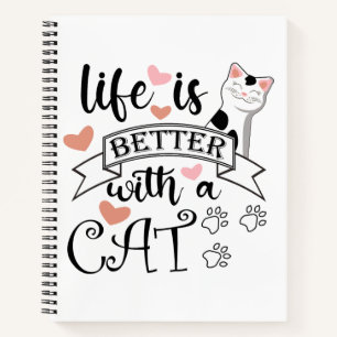 Het leven is beter met een Cat quote slogan Notitieboek