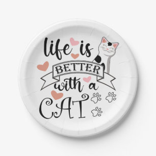 Het leven is beter met een Cat quote slogan Papieren Bordje