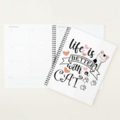 Het leven is beter met een Cat quote slogan Planner (Display)