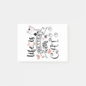 Het leven is beter met een Cat quote slogan Post-it® Notes (Voorkant)