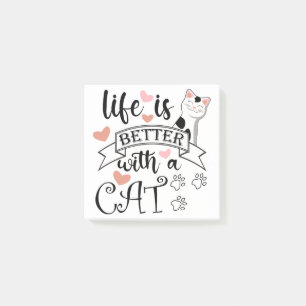 Het leven is beter met een Cat quote slogan Post-it® Notes
