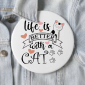 Het leven is beter met een Cat quote slogan Ronde Button 6,0 Cm (In situ)