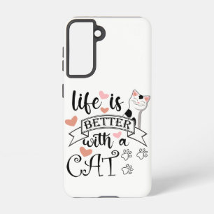 Het leven is beter met een Cat quote slogan Samsung Galaxy Hoesje