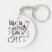 Het leven is beter met een Cat quote slogan Sleutelhanger (Achterkant)