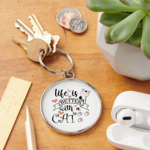 Het leven is beter met een Cat quote slogan Sleutelhanger