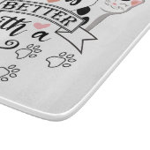 Het leven is beter met een Cat quote slogan Snijplank (Hoek)