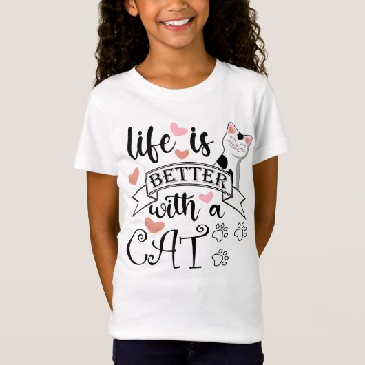 Het leven is beter met een Cat quote slogan T-shirt (Voorkant)