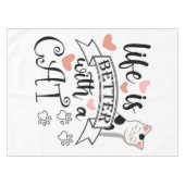 Het leven is beter met een Cat quote slogan Tafelkleed (Voorkant (Horizontaal))