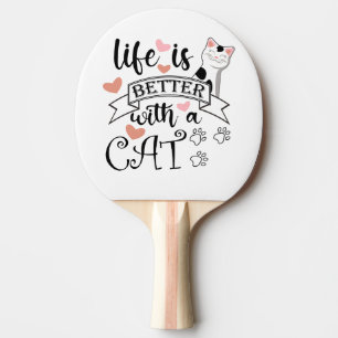 Het leven is beter met een Cat quote slogan Tafeltennisbatje