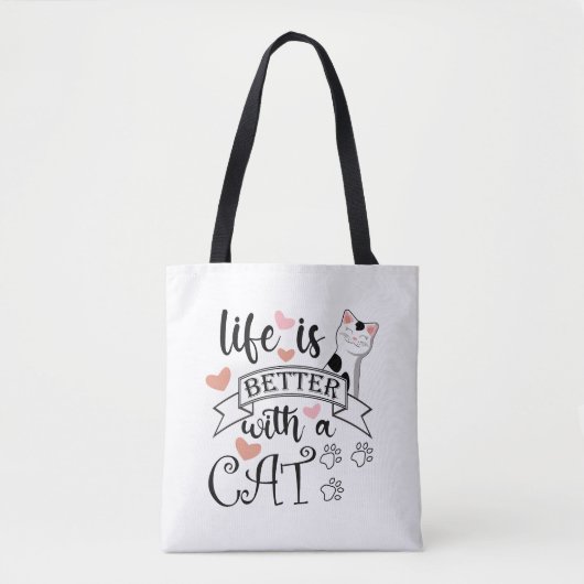 Het leven is beter met een Cat quote slogan Tote Bag (Voorkant)