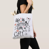 Het leven is beter met een Cat quote slogan Tote Bag (Dichtbij)