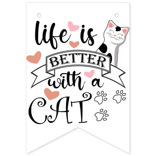 Het leven is beter met een Cat quote slogan Vlaggetjes (Eerste vlag)