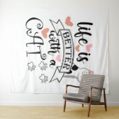 Het leven is beter met een Cat quote slogan Wandkleed (In Situ (horizontaal))