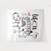 Het leven is beter met een Cat quote slogan Wandkleed (Voorkant (horizontaal))