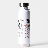 Het leven is beter met een Cat quote slogan Waterfles (Links)