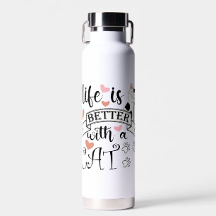 Het leven is beter met een Cat quote slogan Waterfles