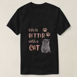 Het leven is beter met een Cat T-Shirt
