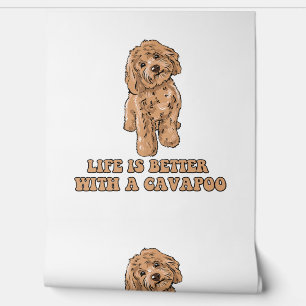 Het leven is beter met een Cavapoo - Grappige hond Behang