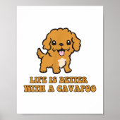 Het leven is beter met een Cavapoo - grappige hond Poster (Voorkant)