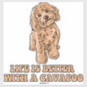 Het leven is beter met een Cavapoo - Grappige hond Sticker (Vel)