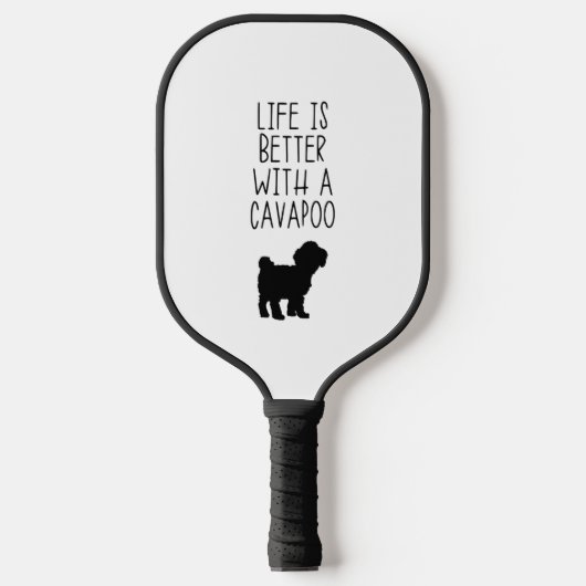 Het leven is beter met een Cavapoo Pickleball Paddle (Voorkant)
