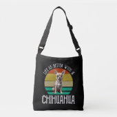 Het leven is beter met een Chihuahua Crossbody Tas (Voorkant)
