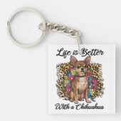 Het Leven Is Beter Met Een Chihuahua Sleutelhanger (voorkant)