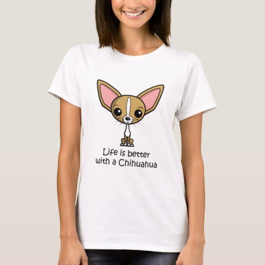 Het leven is beter met een Chihuahua T-shirt (Voorkant)