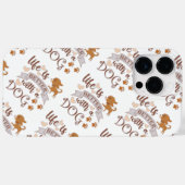 Het leven is beter met een citaat van Dog grappige Case-Mate iPhone Case (Achterkant (horizontaal))