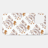 Het leven is beter met een citaat van Dog grappige Case-Mate iPhone Case (Achterkant (horizontaal))