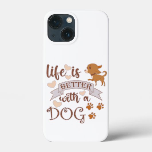 Het leven is beter met een citaat van Dog grappige Case-Mate iPhone Case (Achterkant)