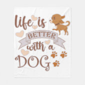 Het leven is beter met een citaat van Dog grappige Fleece Deken (Voorkant)
