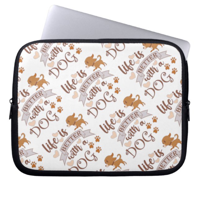Het leven is beter met een citaat van Dog grappige Laptop Sleeve (Voorkant)