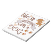 Het leven is beter met een citaat van Dog grappige Notitieblok (Linkerzijde)