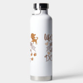 Het leven is beter met een citaat van Dog grappige Waterfles (Rechts)