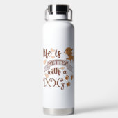 Het leven is beter met een citaat van Dog grappige Waterfles (Achterkant)
