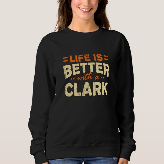 Het leven is beter met een Clark-naam op maat van Trui (Voorkant)