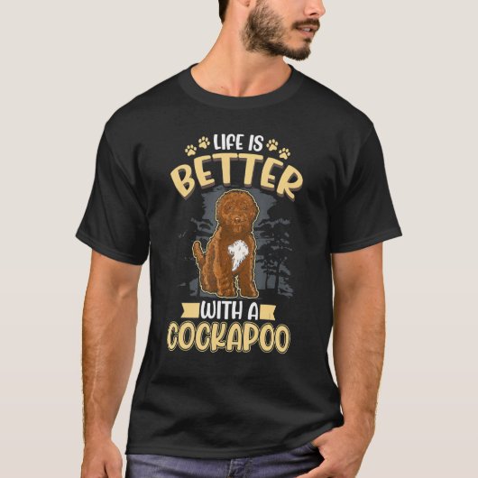 Het leven is beter met een Cockapoo T-shirt (Voorkant)