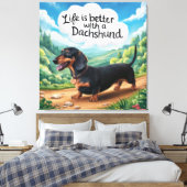 Het leven is beter met een dachshund canvas afdruk (Insitu (Slaapkamer))