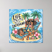 Het leven is beter met een dachshund canvas afdruk (Voorkant)