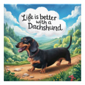 Het leven is beter met een dachshund foto afdruk (Voorkant)
