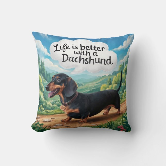 Het leven is beter met een dachshund kussen (Voorkant)