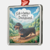 Het leven is beter met een dachshund metalen ornament (Links)