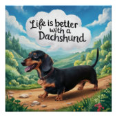 Het leven is beter met een dachshund perfect poster (Voorkant)