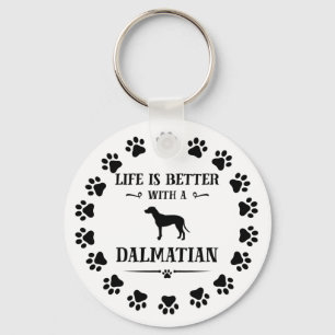 Het leven is beter met een Dalmatiaan Sleutelhanger