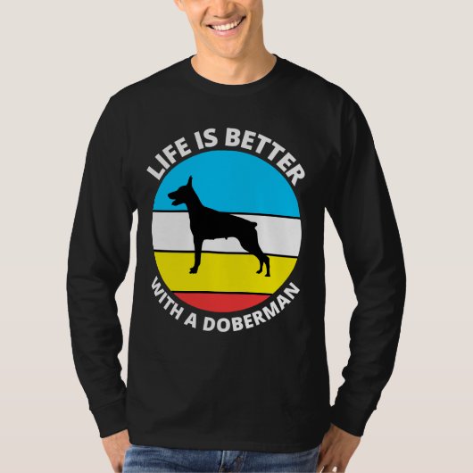 Het leven is beter met een Doberman 252 T-shirt (Voorkant)
