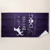Het leven is beter met een Dog Beach Towel - Paars Strandlaken (Voorkant)