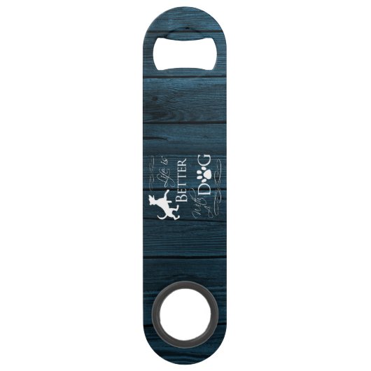 Het leven is beter met een Dog Bottle Open - Blue Speed Flessenopener (Achterkant)