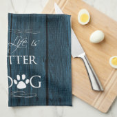 Het leven is beter met een Dog Kitchen Towel - Bla Theedoek (Quarter Fold)
