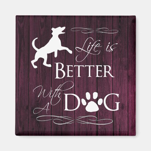 Het leven is beter met een Dog Magnet - Magenta (Voorkant)
